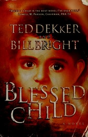 Blessed Child Dekker Ted Bright Bill