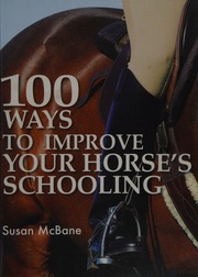 100 Ways To Improve Your Horses Schooling Mcbane Susan