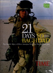 21 Days To Baghdad The Inside Story Of How America Won The War Against Iraq Time