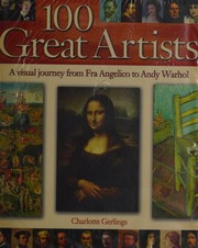 100 Great Artists A Visual Journey From Fra Angelico To Andy Warhol Gerlings