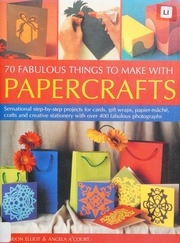 50 Fabulous Things To Make With Papercrafts Marion Elliot Angela Acourt With Paul Jackson Elliot