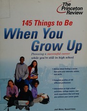 145 Things To Be When You Grow Up Weiss Jodi Kahn Russell Princeton Review Firm
