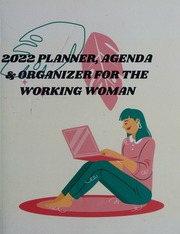 2022 Planner Agenda And Organizer For The Working Woman Daily Planner Monthly And Weekly Views And Agenda Planner William Ingram