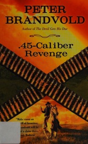 45caliber Revenge Berkley Ed Brandvold Peter Copyright Paperback Collection Library Of Congress