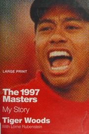 The 1997 Masters My Story Woods Tiger Author Rubenstein Lorne