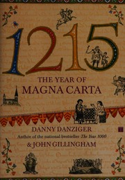 1215 The Year Of Magna Carta Danziger Danny Gillingham John