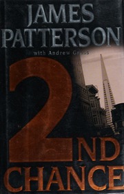 2nd Chance A Novel Patterson James 1947 Gross Andrew 1952