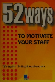 52 Ways To Motivate Your Staff Rev Ed Edition Nicholson Trish