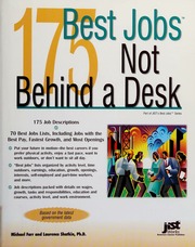 175 Best Jobs Not Behind A Desk Farr J Michael Shatkin Laurence