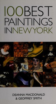 100 Best Paintings In New York Macdonald Deanna Smith Geoffrey