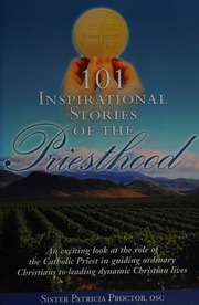 101 Inspirational Stories Of The Priesthood Proctor Patricia Lillis