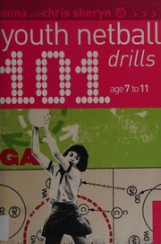 101 Youth Netball Drills Age 711 Sheryn Anna Sheryn Chris