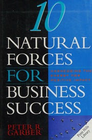 10 Natural Forces For Business Success Harnessing The Energy For Positive Impact 1 Edition Garber