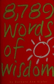 8789 Words Of Wisdom Kipfer Barbara Ann Wawiorka Matthew