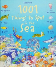1001 Things To Spot In The Sea Daynes Katie Author Gower Teri