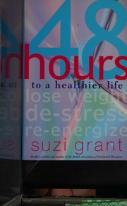 48 Hours To A Healthier Life Grant Suzi