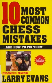 10 Most Common Chess Mistakes And How To Fix Them 3rd Ed Evans