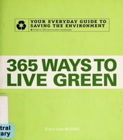 365 Ways To Live Green Diane Gow Mcdilda