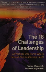 The 18 Challenges Of Leadership A Practical Structured Way To Develop Your Leadership Talent Waldock