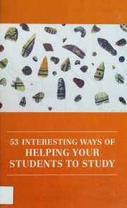 53 Interesting Ways Of Helping Your Students To Study Rev And Updated Ed Revised And Updated By Hannah Habeshaw