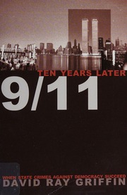 911 Ten Years Later When State Crimes Against Democracy Succeed Griffin