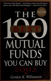 The 100 Best Mutual Funds You Can Buy 2002 Williamson Gordon K