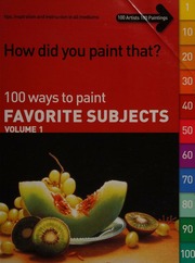 100 Ways To Paint Favorite Subjects Tips Inspiration And Instruction In All Mediums Soderberg