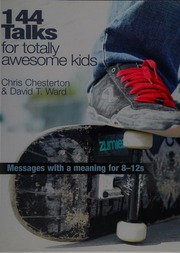 144 Talks For Totally Awesome Kids Messages With A Meaning For 812s Chesterton