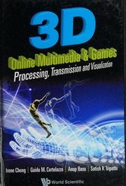 3d Online Multimedia Games Processing Transmission And Visualization Cheng