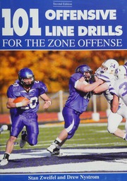 101 Offensive Line Drills For The Zone Offense 2nd Ed Zweifel