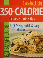 350calorie Recipes Hints Tips 90 Fresh Quick Easy Dishes Unknown