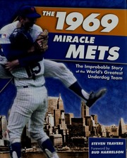 1969 Miracle Mets Steven Travers