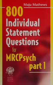 800 Individual Statement Questions For The Mrcpsych Part 1 1st Edition Mathews