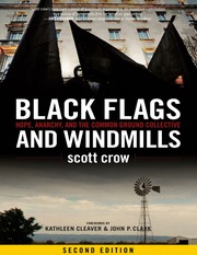 Black Flags And Windmills Hope Anarchy And The Common Ground Collective Crow