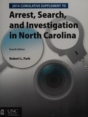 2014 Cumulative Supplement To Arrest Search And Investigation In North Carolina Fourth Edition Farb