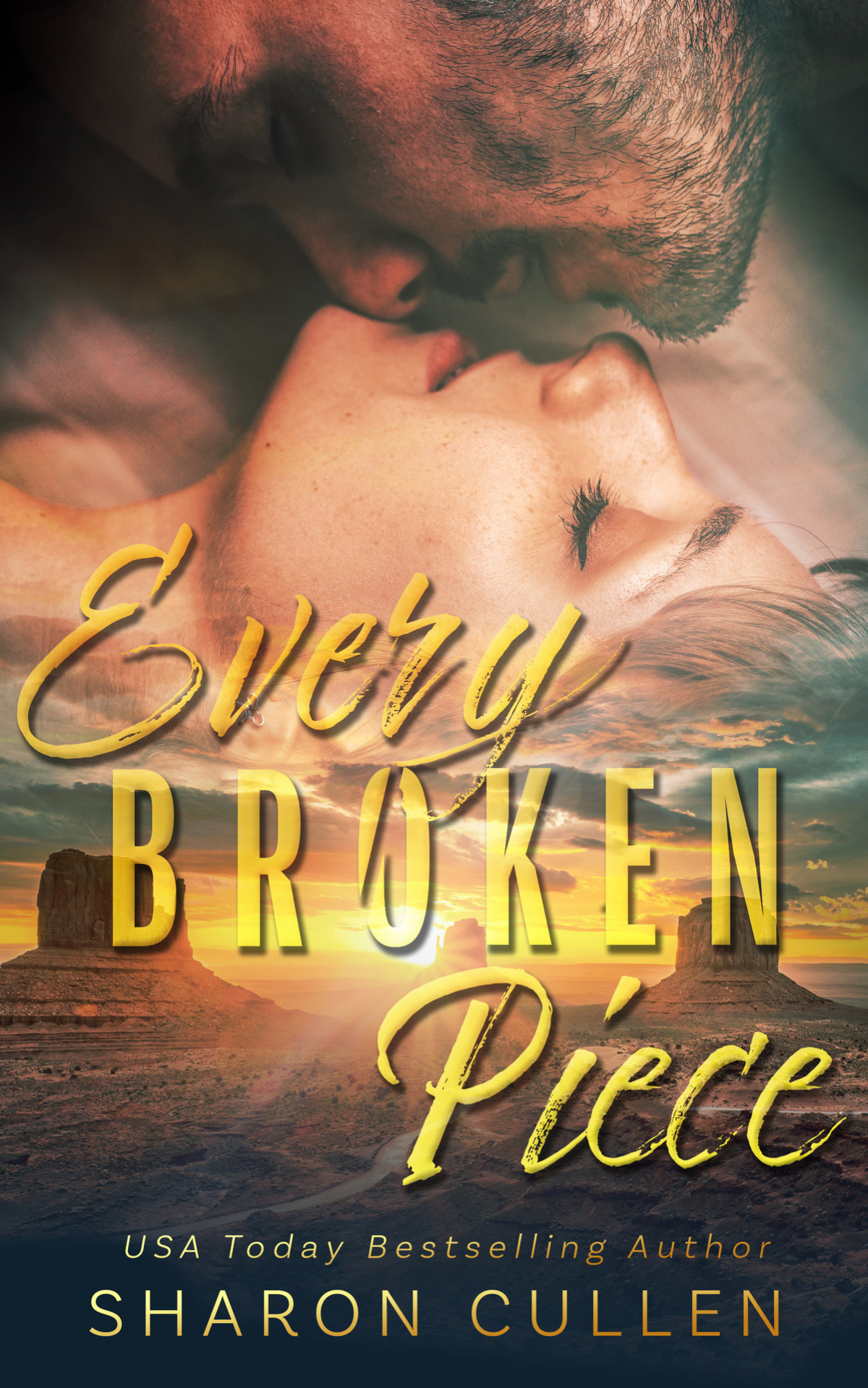 Every Broken Piece A Slowburn Romantic Suspense With A Grumpy Hero A Broken Heroine And The Danger That Brings Them Together Sharon Cullen
