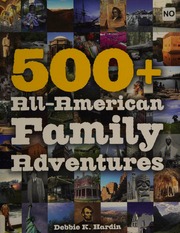 500 Allamerican Family Adventures Hardin Debbie K