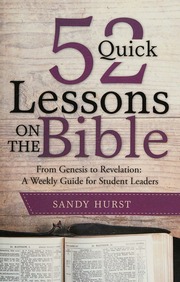 52 Quick Lessons On The Bible From Genesis To Revelation A Weekly Guide For Student Leaders Hurst
