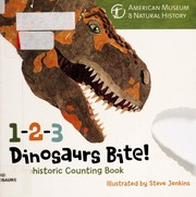 123 Dinosaurs Bite A Prehistoric Counting Book Jenkins Steve