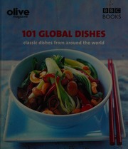 101 Global Dishes Classic Dishes From Around The World Ratcliffe