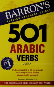501 Arabic Verbs Fully Conjugated In All The Aspects In A New Easytolearn Format Alphabetically Arranged Scheindlin