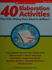 40 Elaboration Activities That Take Writing From Bland To Brilliant Grades 24 Lee