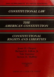 2005 Supplement To Constitutional Law The American Constitution Constitutional Rights And Liberties Cases Comments Questions Ninth Editions Supplement Edition Choper