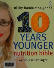 The 10 Years Younger Nutrition Bible Eat Yourself Younger Hambletonjones
