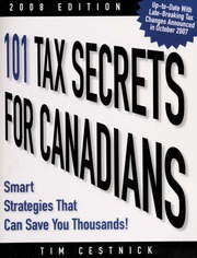 101 Tax Secrets For Canadians Smart Strategies That Can Save You Thousands Cestnick