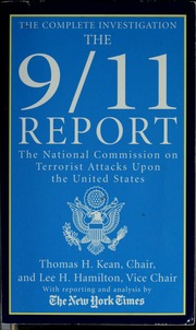 The 911 Report The National Commission On Terrorist Attacks Upon The United States With Reporting And Analysis By The New York Times St Martins Paperbacks Ed Kean