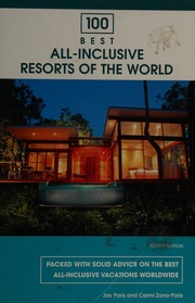 100 Best Allinclusive Resorts Of The World Fourth Edition Edition Paris