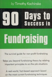 90 Days To Success In Fundraising Kachinske Timothy