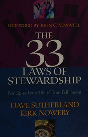 The 33 Laws Of Stewardship Principles Of A Life Of True Fulfillment Sutherland