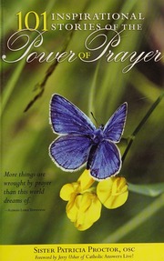 101 Inspirational Stories Of The Power Of Prayer Proctor Patricia Usher
